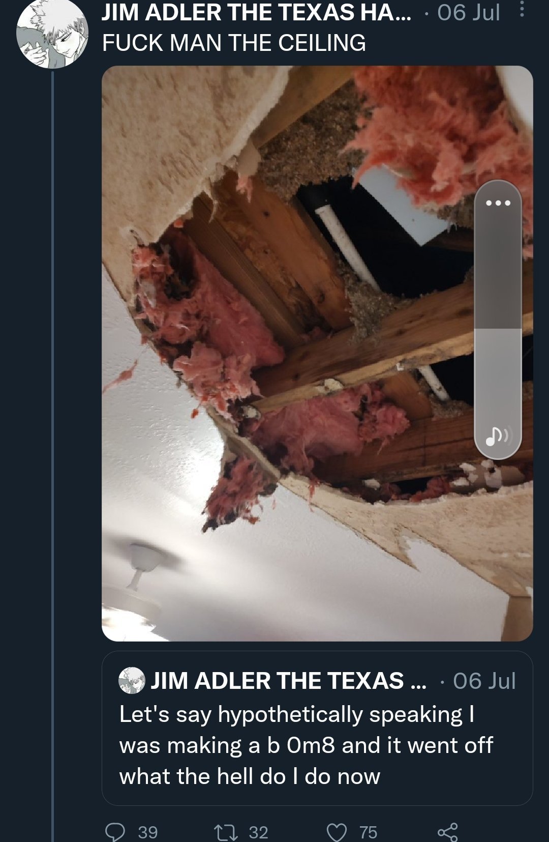 a screenshot of a tweet from twitter user spicytacosky, with a picture of a giant hole in their ceiling, captioned 'FUCK MAN THE CEILING'. this is a quote tweet of one of their own tweets, saying 'lets say hypothetically speaking i was making a bomb and it went off what the hell do i do now'